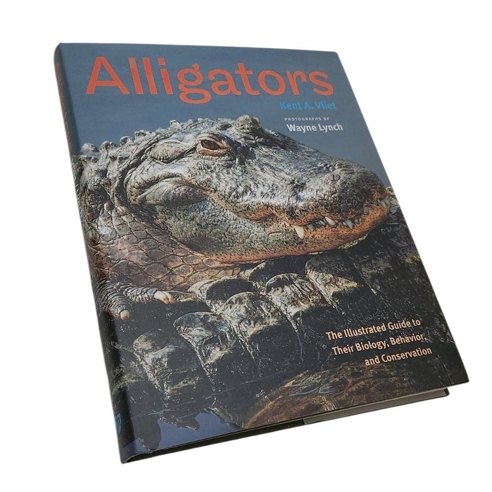 Alligators Illustrated Guide Biology Behavior Kent Vliet Hardcover 2020 Lynch